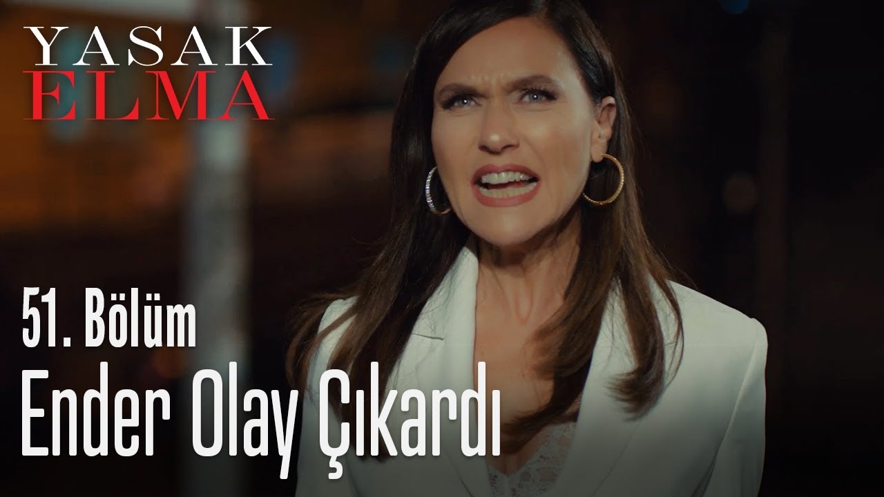 Ender olay çıkardı - Yasak Elma 51. Bölüm