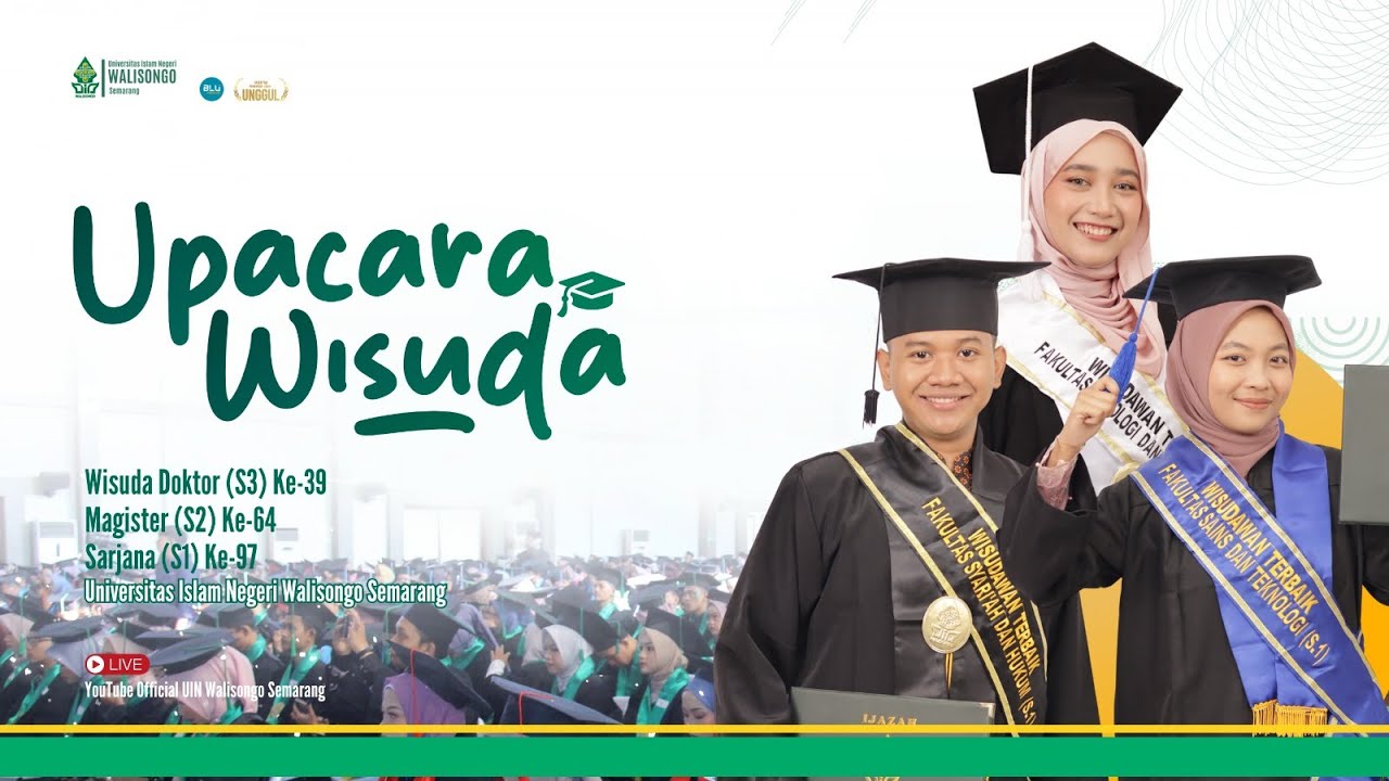 SIDANG SENAT TERBUKA UIN WALISONGO SEMARANG DALAM ACARA WISUDA PERIODE AGUSTUS | SESI 1