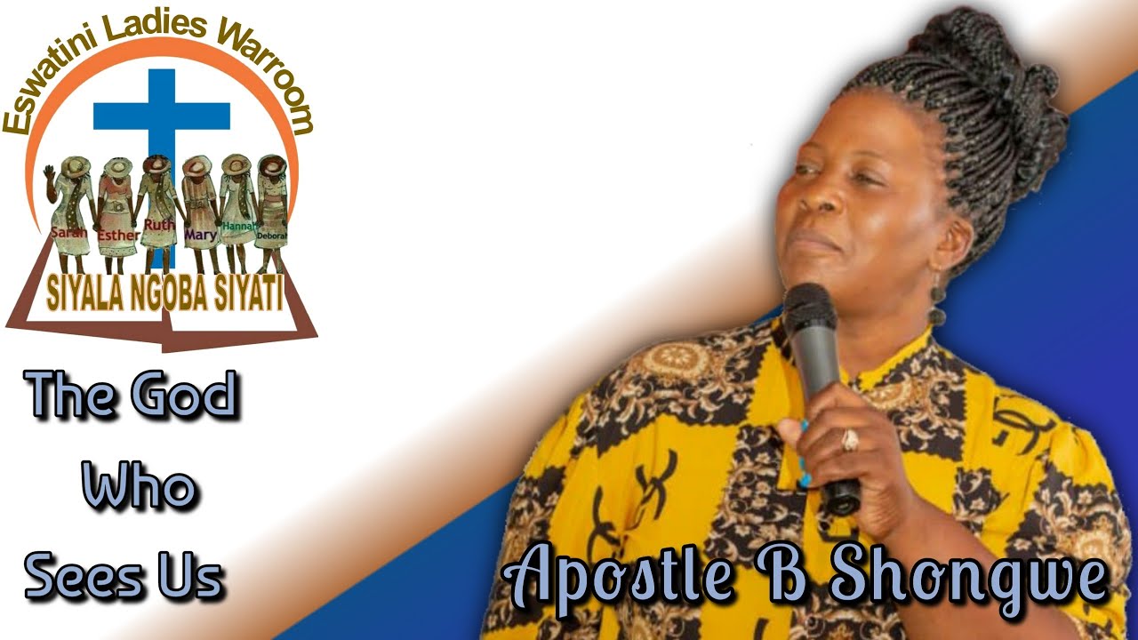 Apostle B Shongwe - The God Who Sees Us