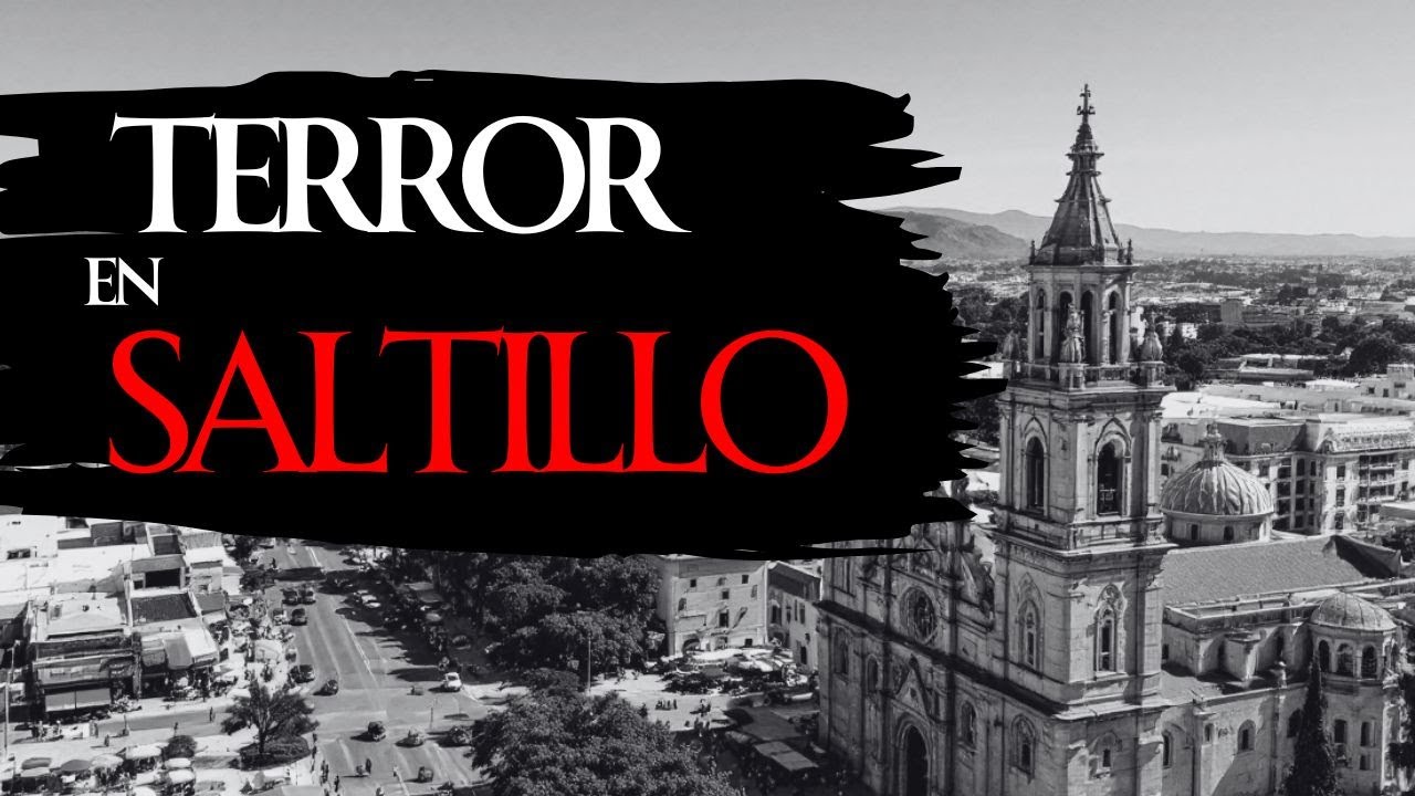 1 HORA DE HISTORIAS DE TERROR DE SALTILLO - M&Eacute;XICO