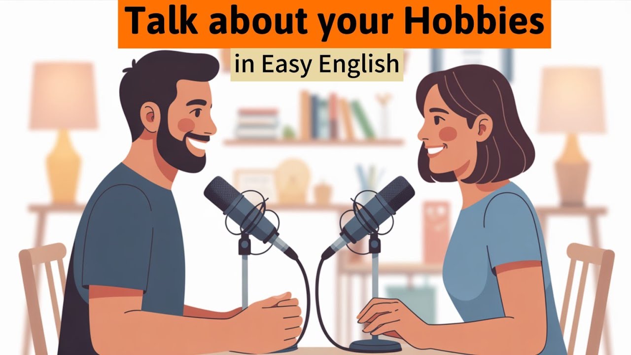 Learn How to Talk About Your Hobbies in Easy English | Easy English Conversation