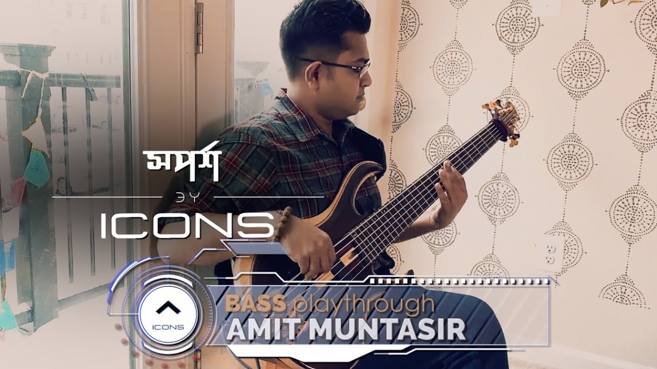 ICONS - Sporsho | Bass Playthrough by Amit Muntasir