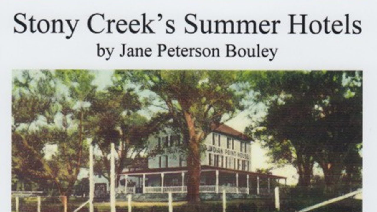 Stony Creek's Summer Hotels