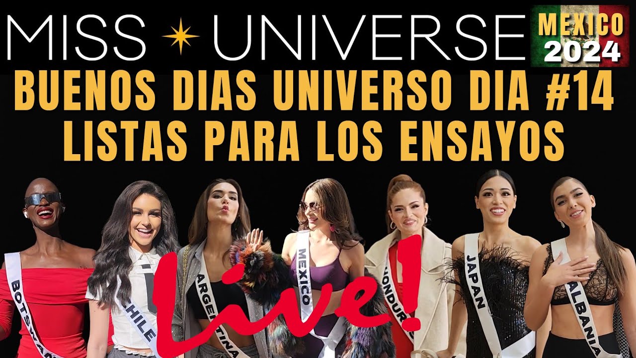 MISS UNIVERSO 2024 DIA #14 LISTAS PARA LOS ENSAYOS #missuniverso2024