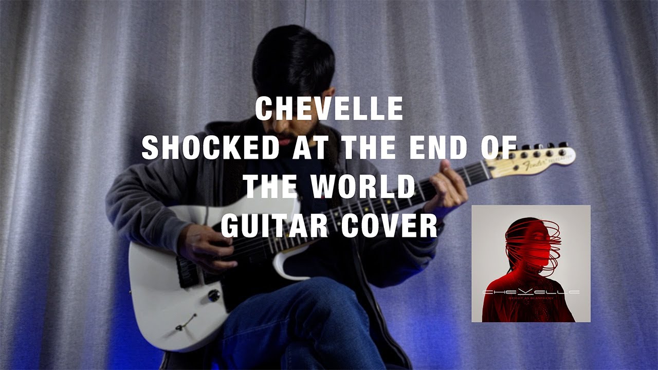 Chevelle-Shocked at the End of the World Guitar Cover #Chevelle #BrightasBlasphemy
