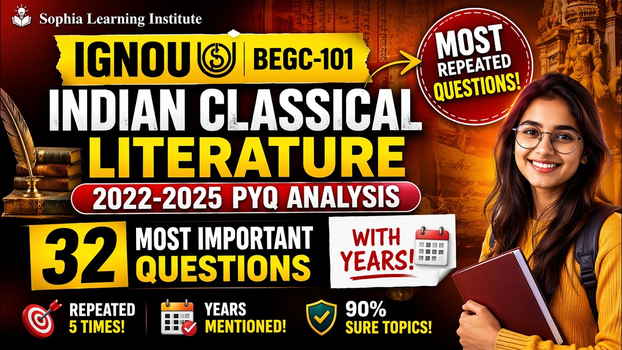 IGNOU BEGC-101 🔥 Most Repeated Questions (2022&ndash;2025) | 90% Sure Topics | Indian Classical Literature