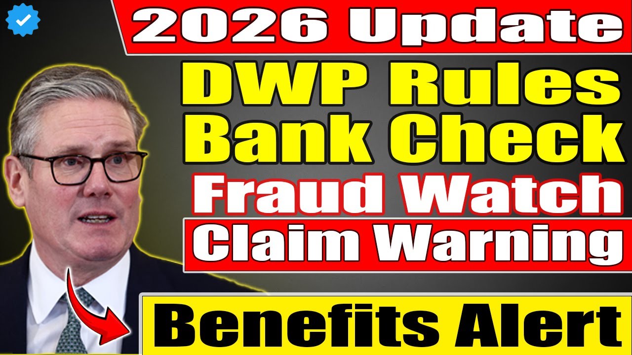 DWP Benefits Fraud 2026 &ndash; 15 Banks to Be Monitored | Full List Explained
