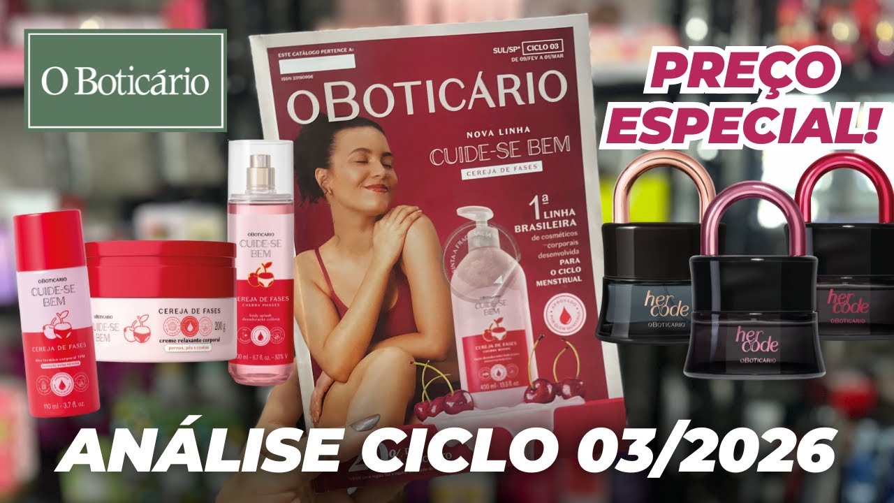 ANÁLISE DA REVISTA O BOTICÁRIO CICLO 03/2026 | PROMOÇÕES E LANÇAMENTOS!