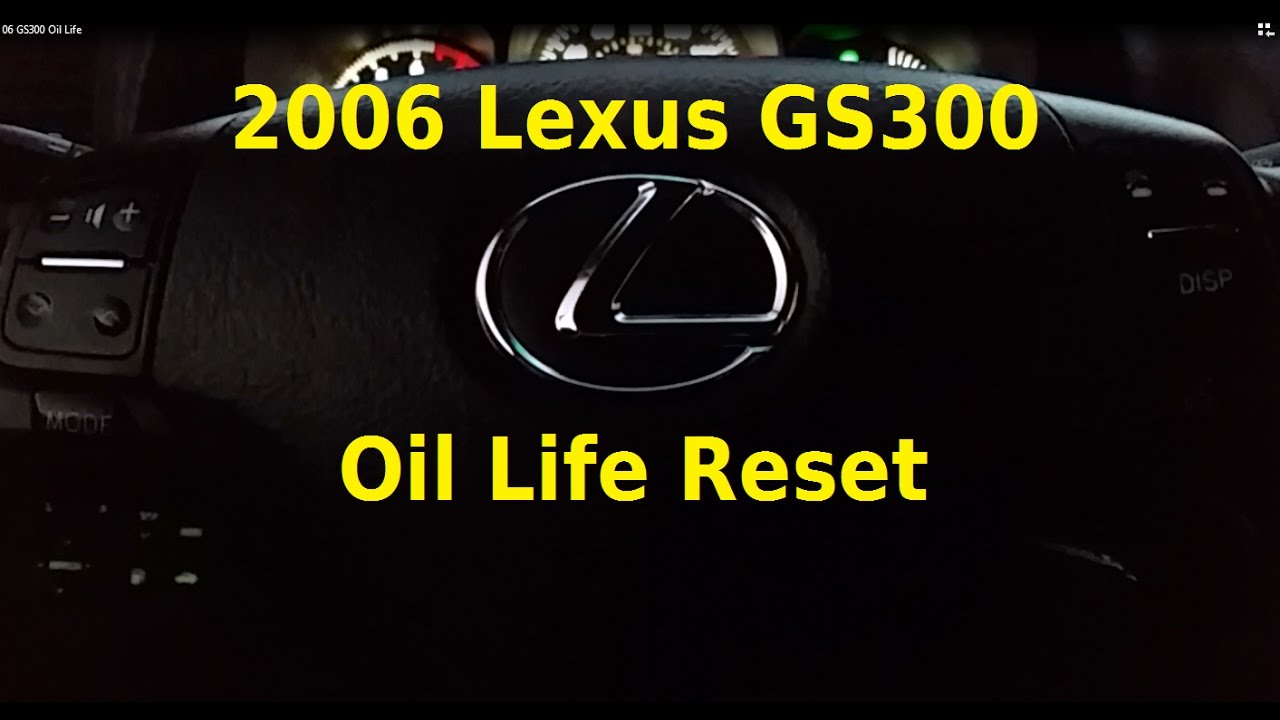 06 GS300 Oil Life Reset