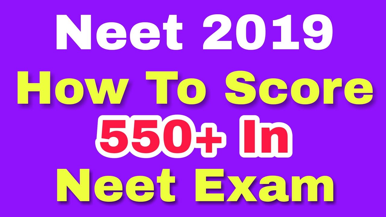 How to Score 550+ Marks In Neet 2019 | Studypedia