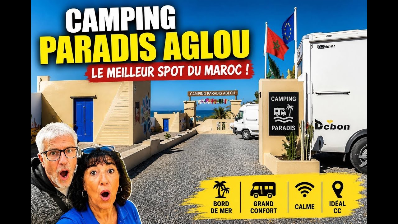 Camping Paradis Aglou : Le meilleur spot du Maroc ?