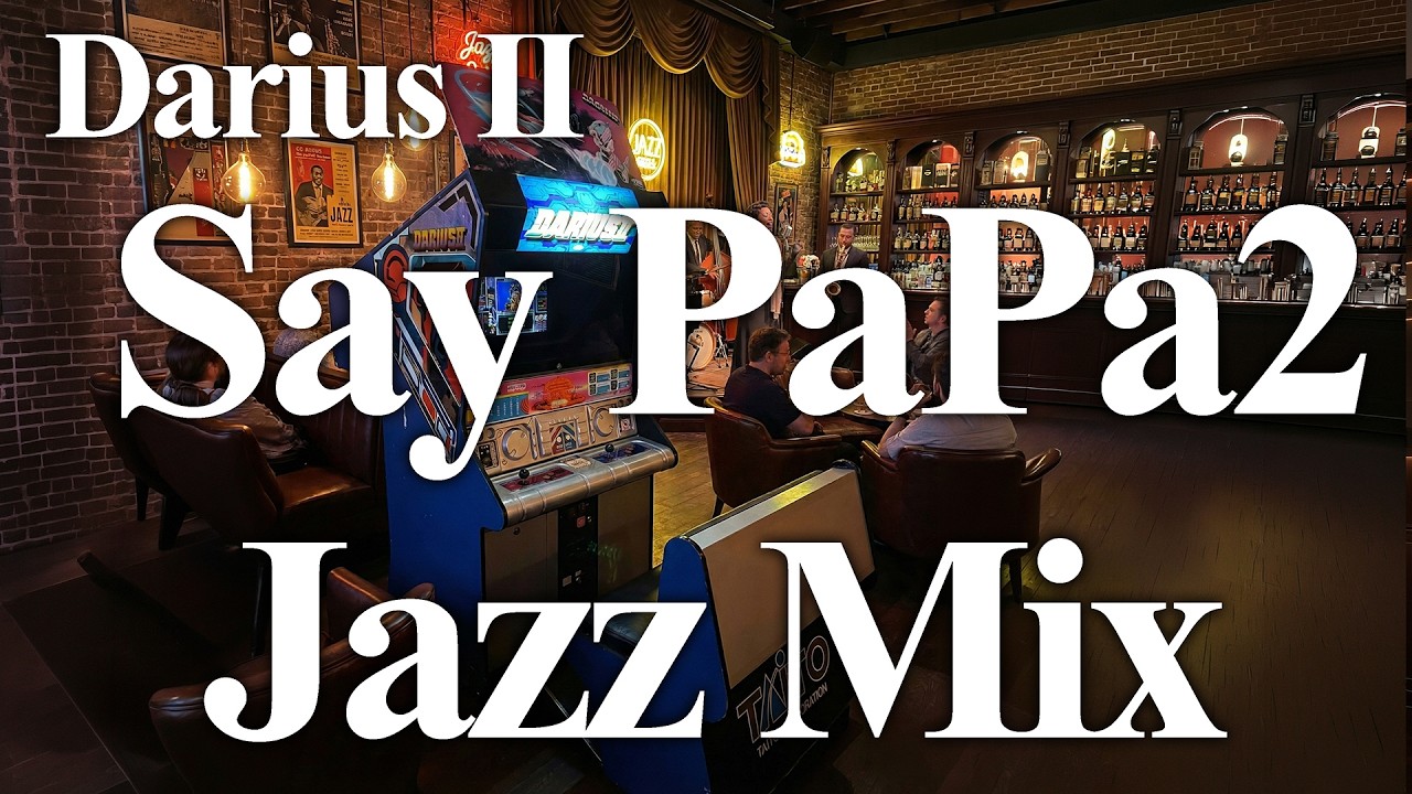 ダライアス２　Say PaPa2 (FREE THE LOVE) Jazzバージョン