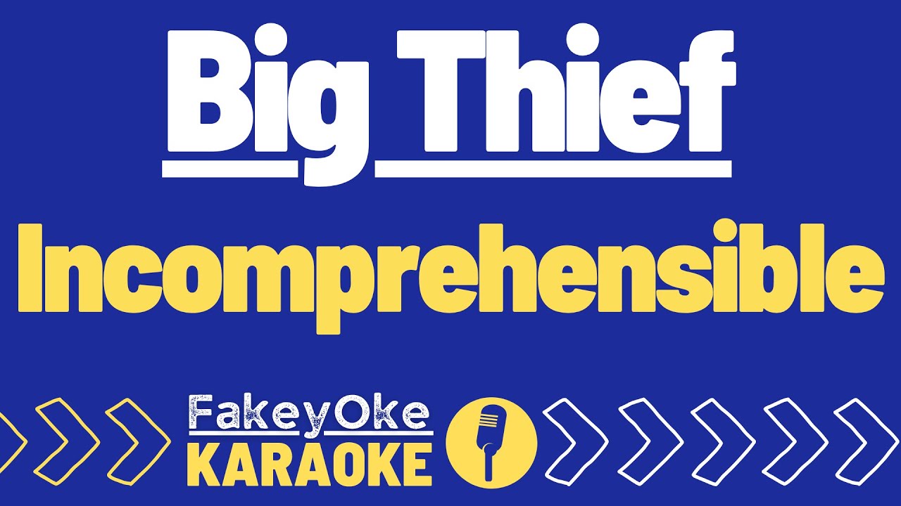 Big Thief - Incomprehensible [Karaoke]