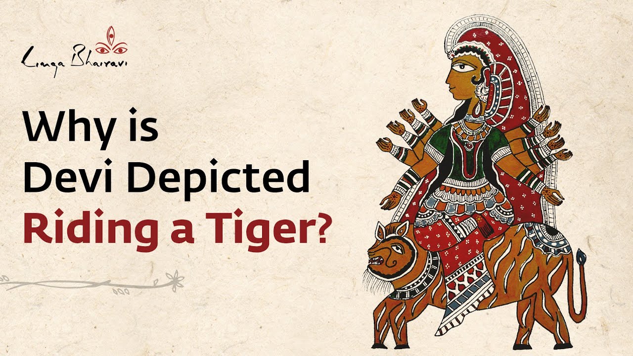 Why is Devi Depicted Riding a Tiger?