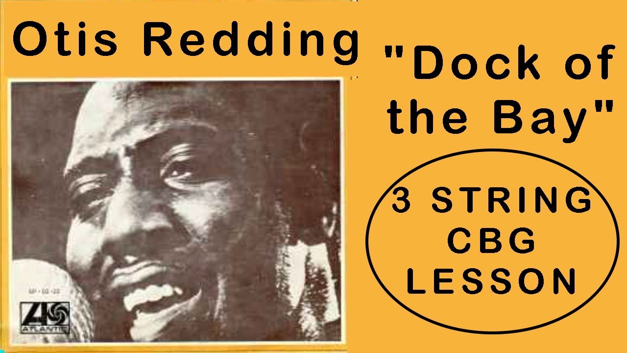 Dock of the Bay Cigar Box Guitar Lesson #3stringcbg #cigarboxguitarlesson #otisredding
