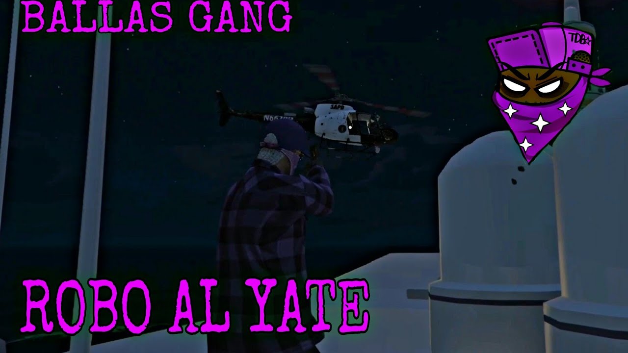ATRACO AL YATE || Ballas Gang [Forasteros RP]