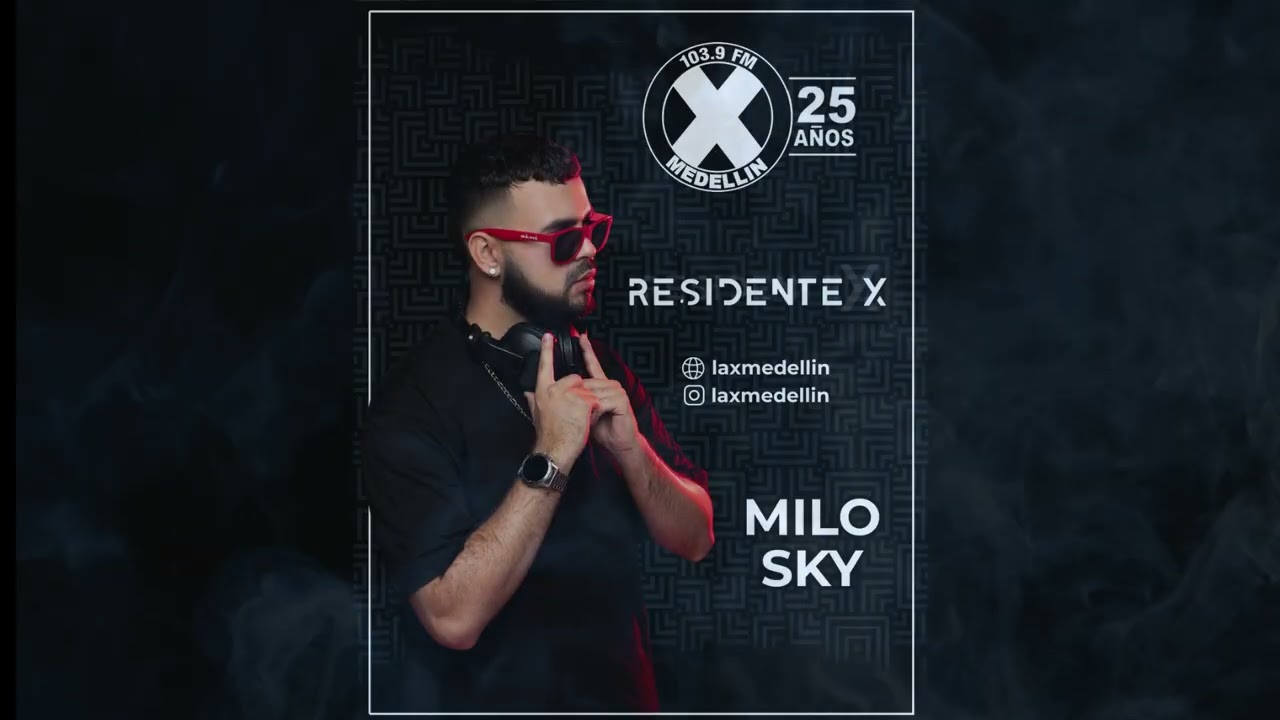 Milo Sky - Live Set @ResidenteX – La X 103.9 FM Medellín 🔥