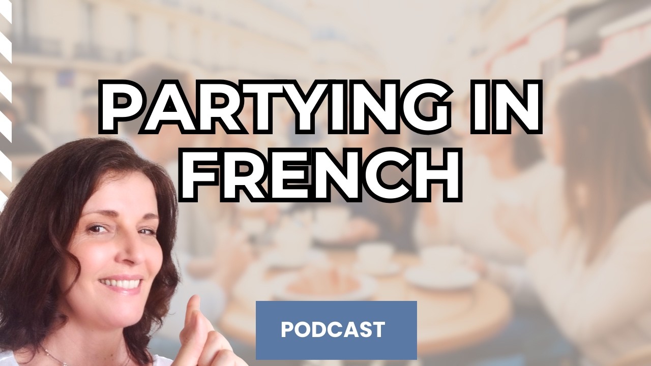 French bootcamp #1 : Going out And Partying in French!