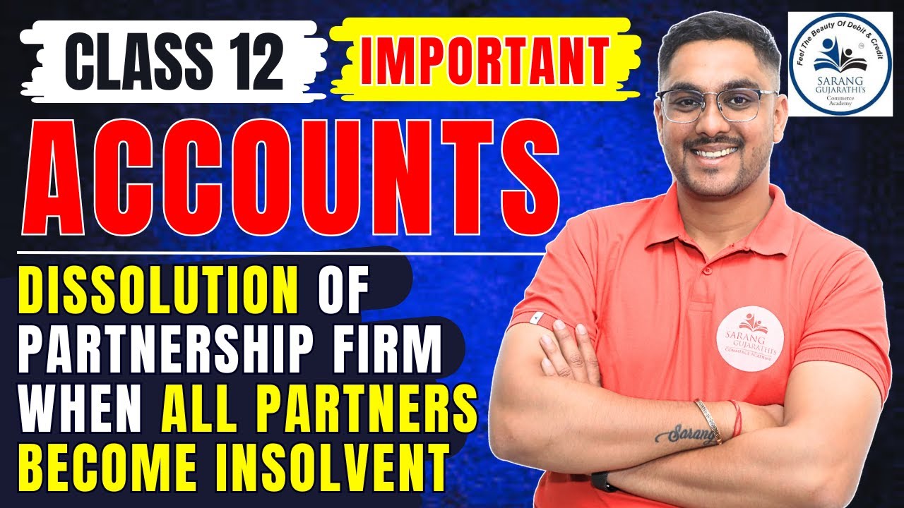 Dissolution of partnership firm when all partners become insolvent | 12th Accounts | Imp Question
