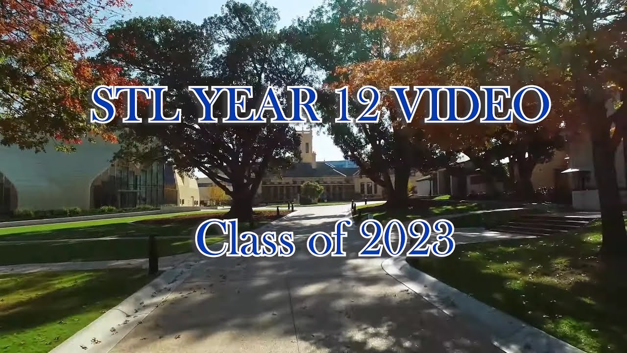 STL Year 12 Video 2023