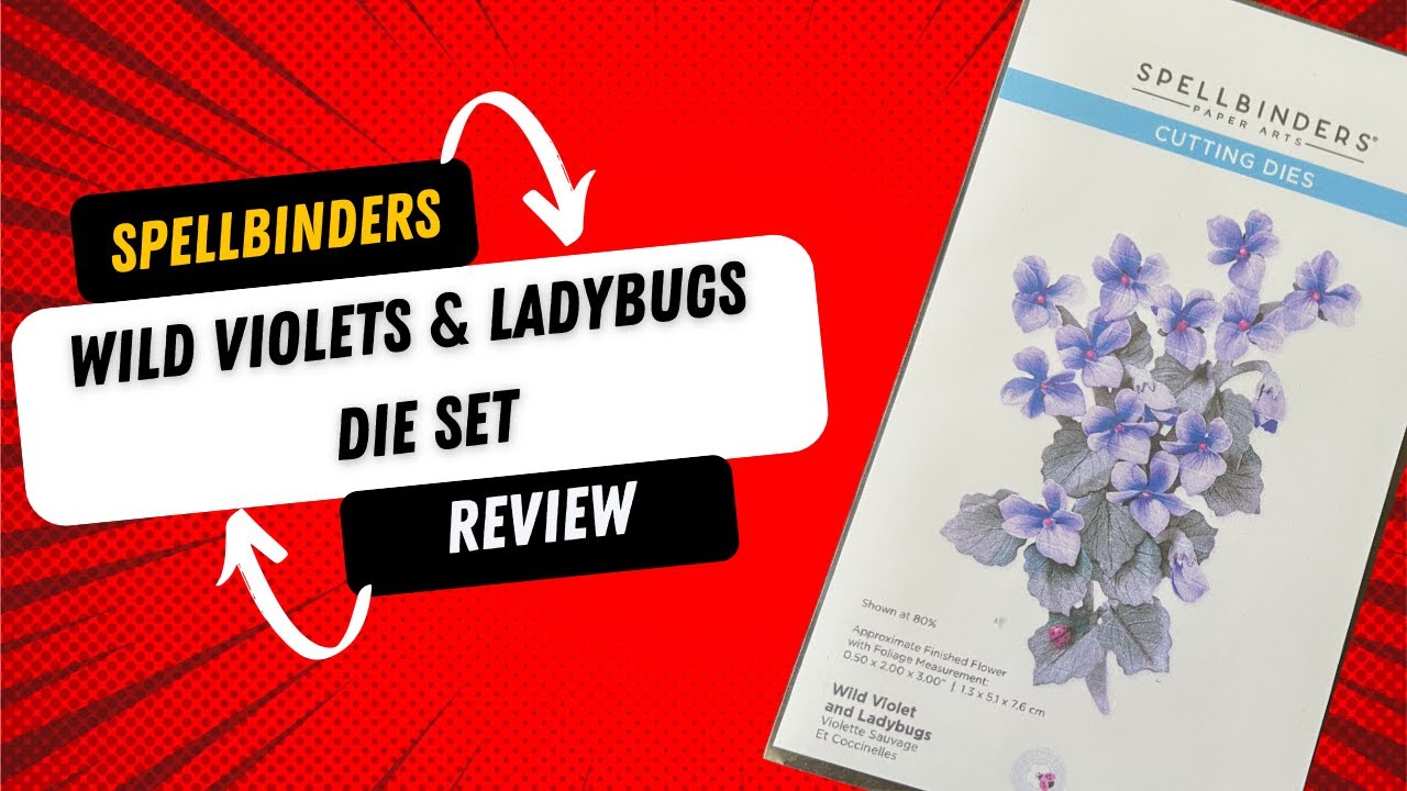 Spellbinders Wild Violets & Ladybug die set Review