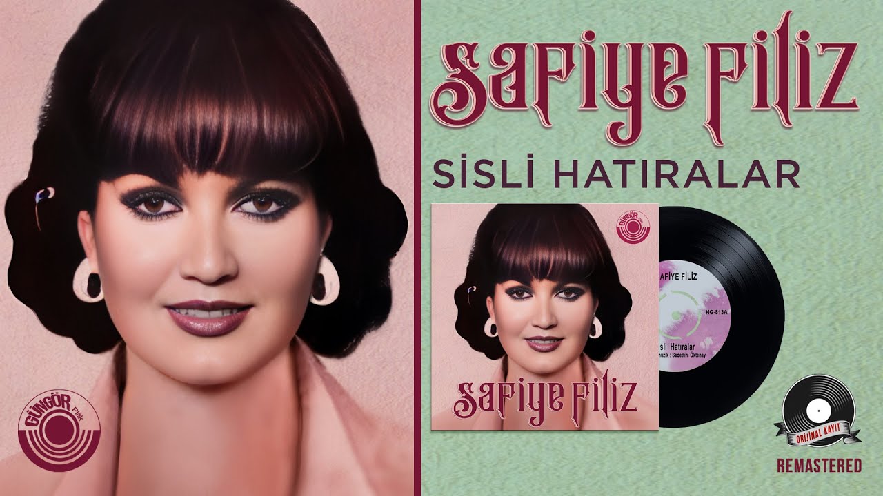 Safiye Filiz - Sisli Hatıralar - Orijinal 45'lik Kayıtları - Remastered