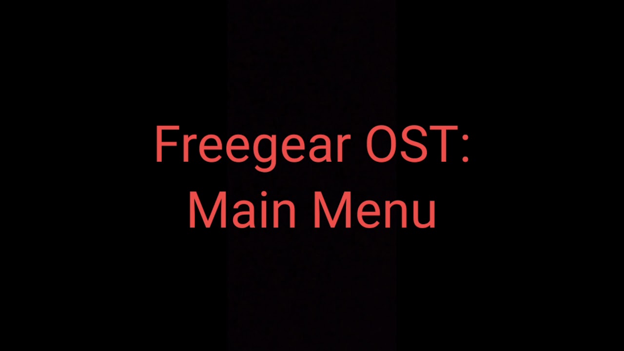 Freegear OST: Main Menu