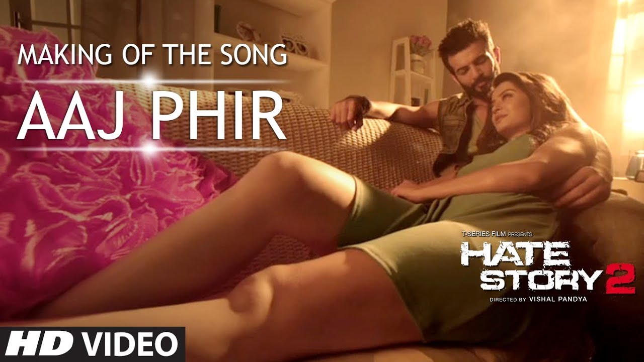 Making of Aaj Phir | Hate Story 2 | Jay Bhanushali | Surveen Chawla