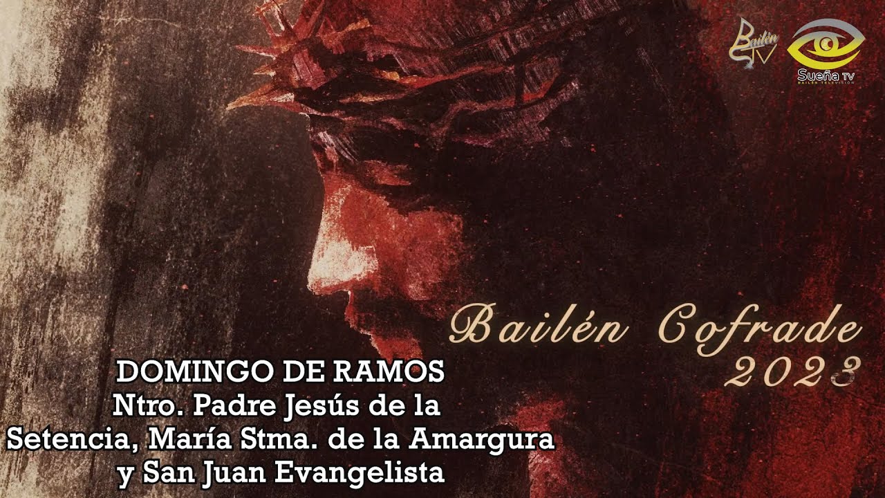 Procesión de Ntro. Padre Jesús de la Sentencia, Mª Stma. de la Amargura y San Juan Evangelista 2023
