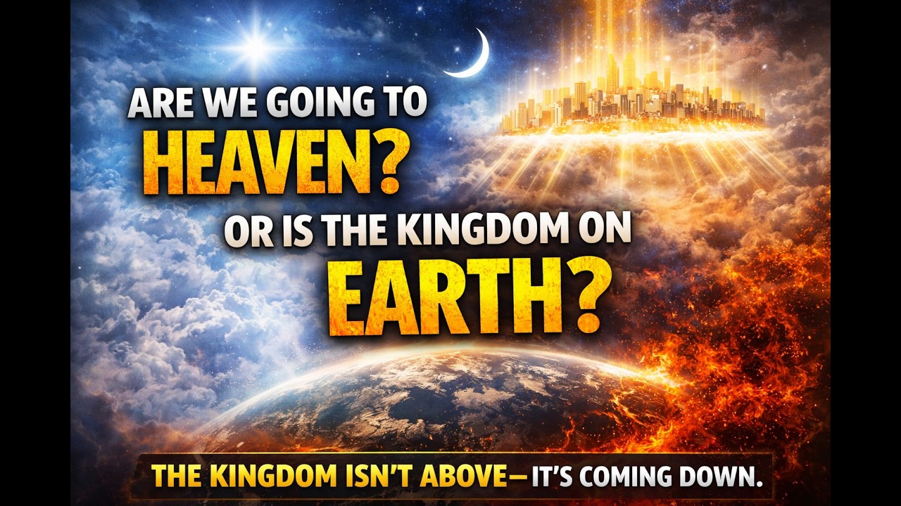 “The Kingdom Isn’t in Heaven… It’s Coming HERE”