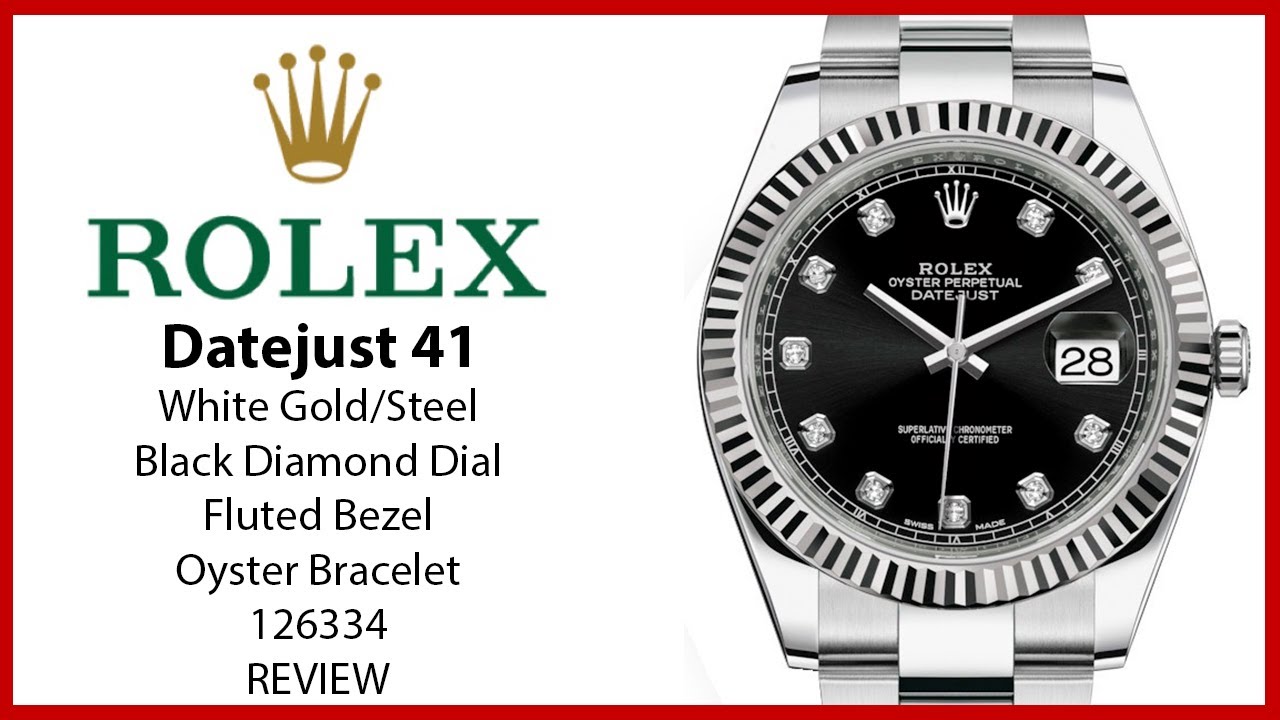 ▶ Rolex Datejust 41 White Gold/Steel Black Diamond Dial Fluted Bezel Oyster Bracelet 126334 - REVIEW