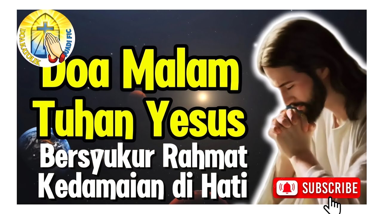 DOA MALAM🌙| Tuhan Yesus, Aku Bersyukur atas Rahmat Kedamaian di Hati‼️