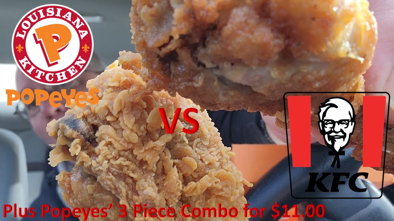 Double Review - Popeyes Chicken VS KFC.  Plus Popeyes 3 Piece Meal for $11.00.