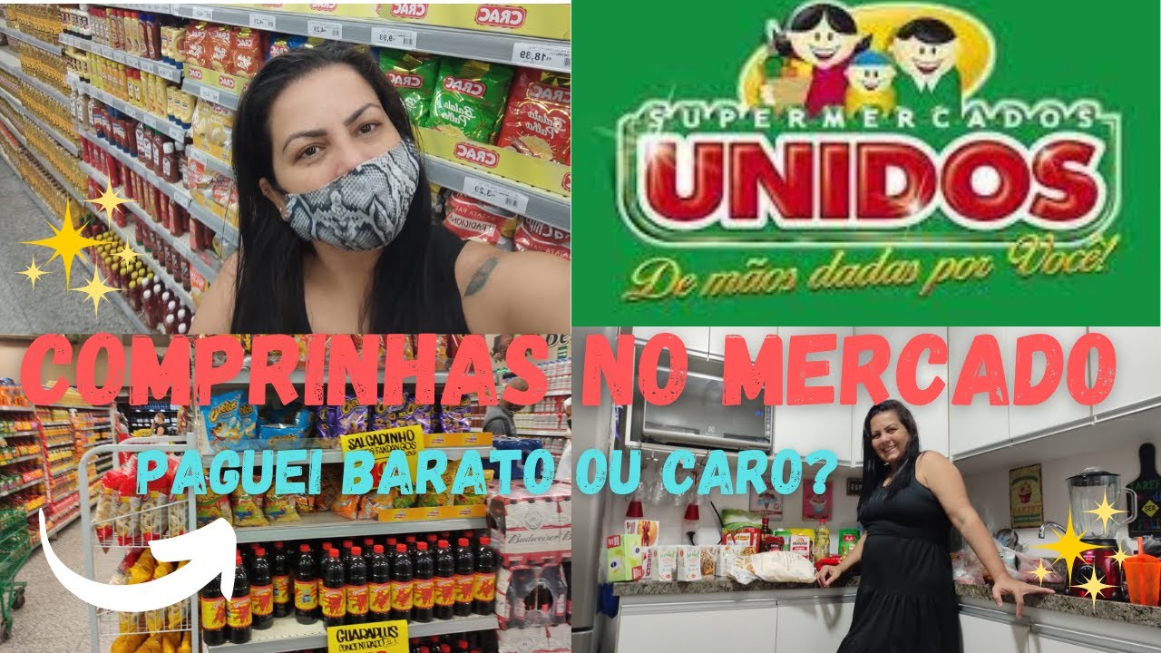 COMPRAS NO SUPERMERCADO UNIDOS/PREÇOS CAROS OU BARATO?