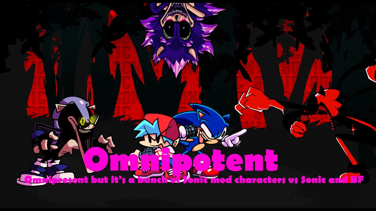 Omnipotent (Omnipresent but it's a bunch of Sonic mods vs Sonic & BF) - 1000 subscriber special!