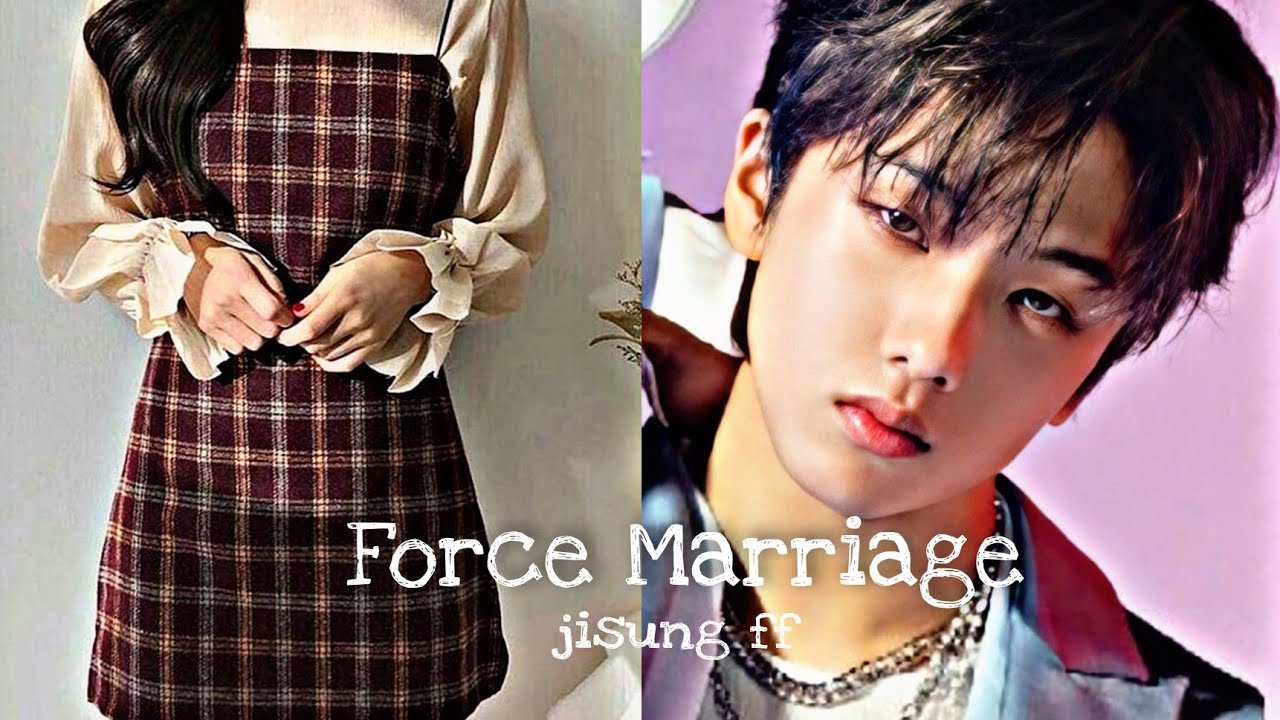 Jisung ff/fanfiction (force Marriage) (1/2) one shot