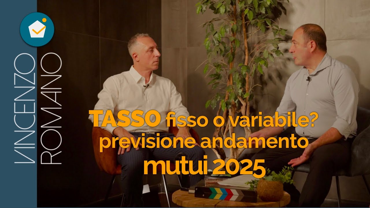 Mutuo Tasso Fisso o Variabile? Le Previsioni 2025 e come Risparmiare