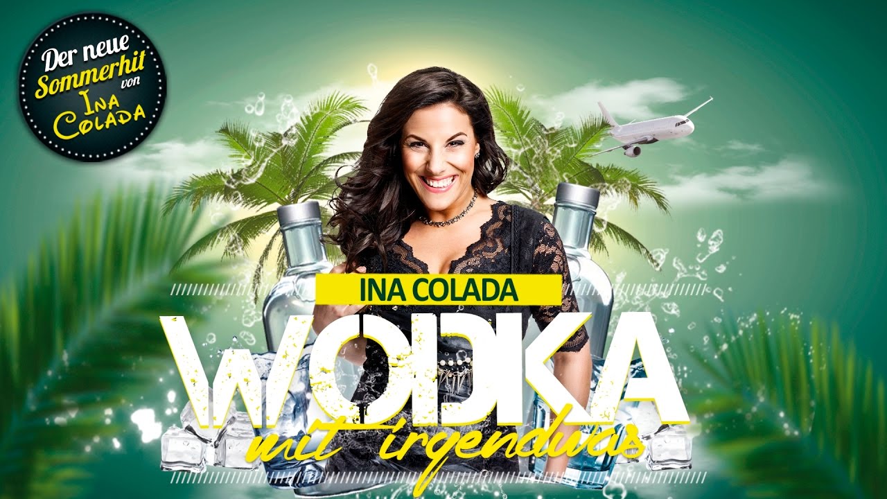 Wodka mit irgendwas - Ina Colada (Lyric Video) - Mallorca 2017