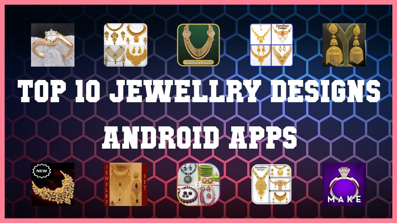 Top 10 Jewellry Designs Android App | Review