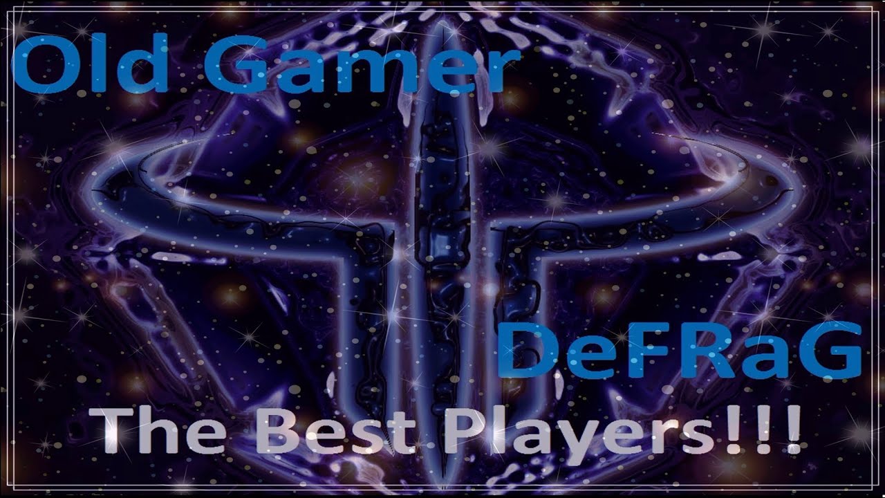 Лучшие мировые игроки! Quake 3 Arena. DeFRaG (1)