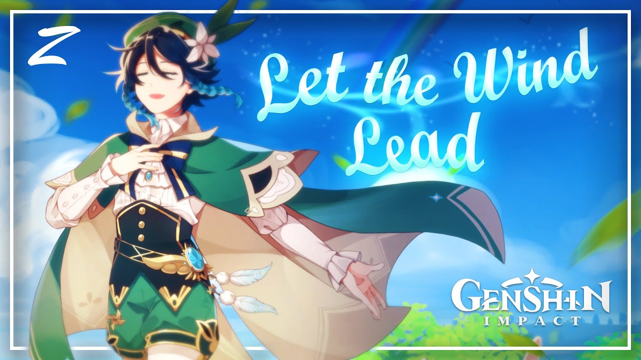 Venti VA Sings: Let The Wind Lead ft. @Miu Chen/喵☆酱 (Official Lyrics Video)