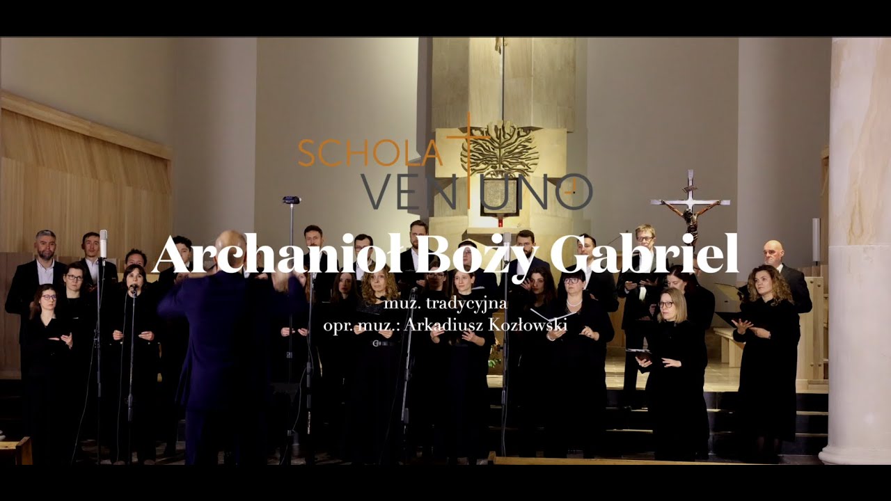 Archanioł Boży Gabriel-Schola Ventuno