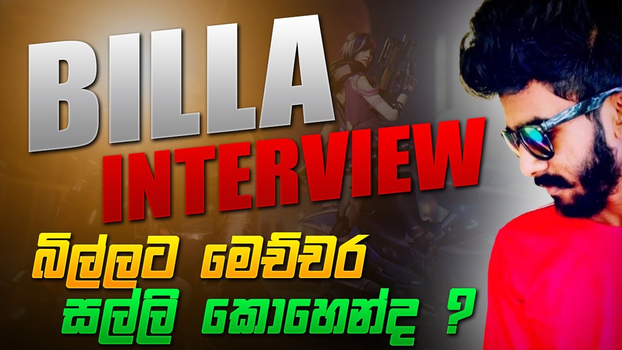 Billa interview | බිල්ලගේ මෙච්චර සල්ලි හම්බකරනවද | Gamingmads