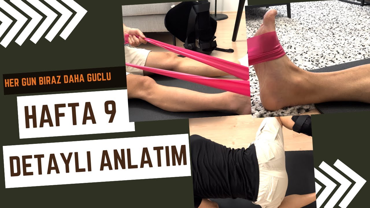 Aşil Tendonu Ameliyatı Sonrası İyileşme Süreci / 8-9. Hafta