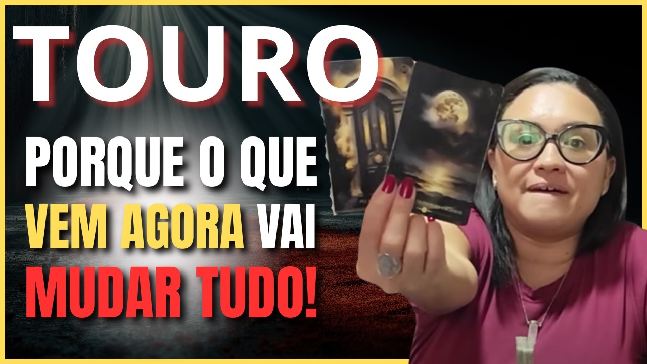 TOURO, NADA MAIS SERÁ COMO ANTES… E É ASSIM QUE O DESTINO TE EMPURRA PARA O TEU MILAGRE.