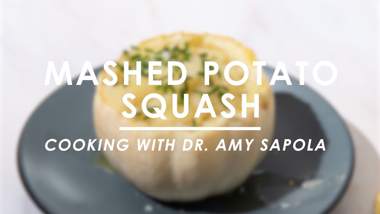 Cooking with Dr. Amy Sapola | Mashed Potato Squash