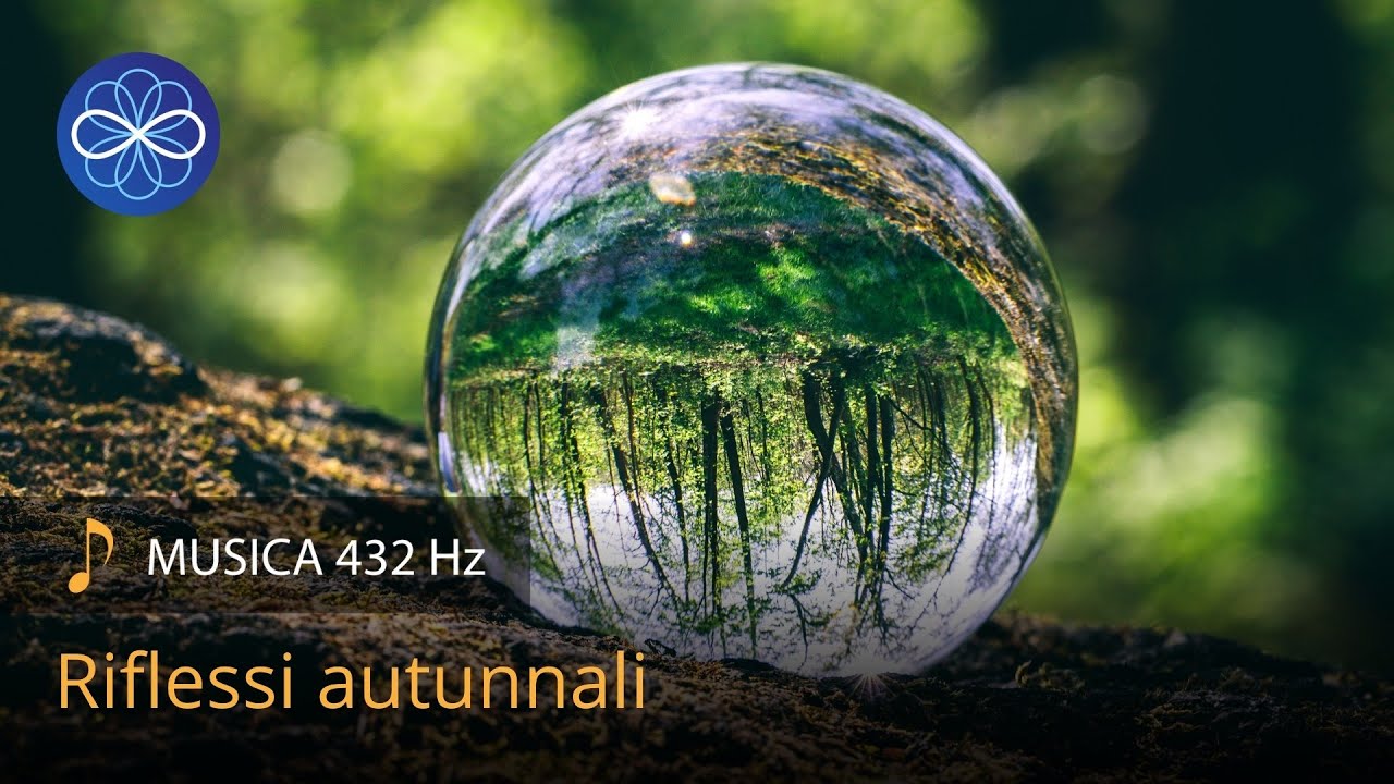 Riflessi autunnali  -  musica per meditazione e rilassamento a 432 Hz