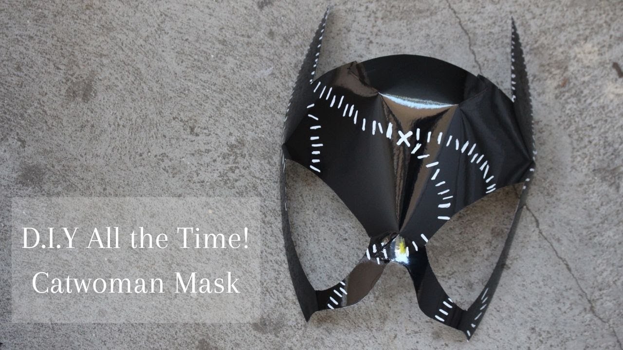 D.I.Y All the Time! Catwoman Mask