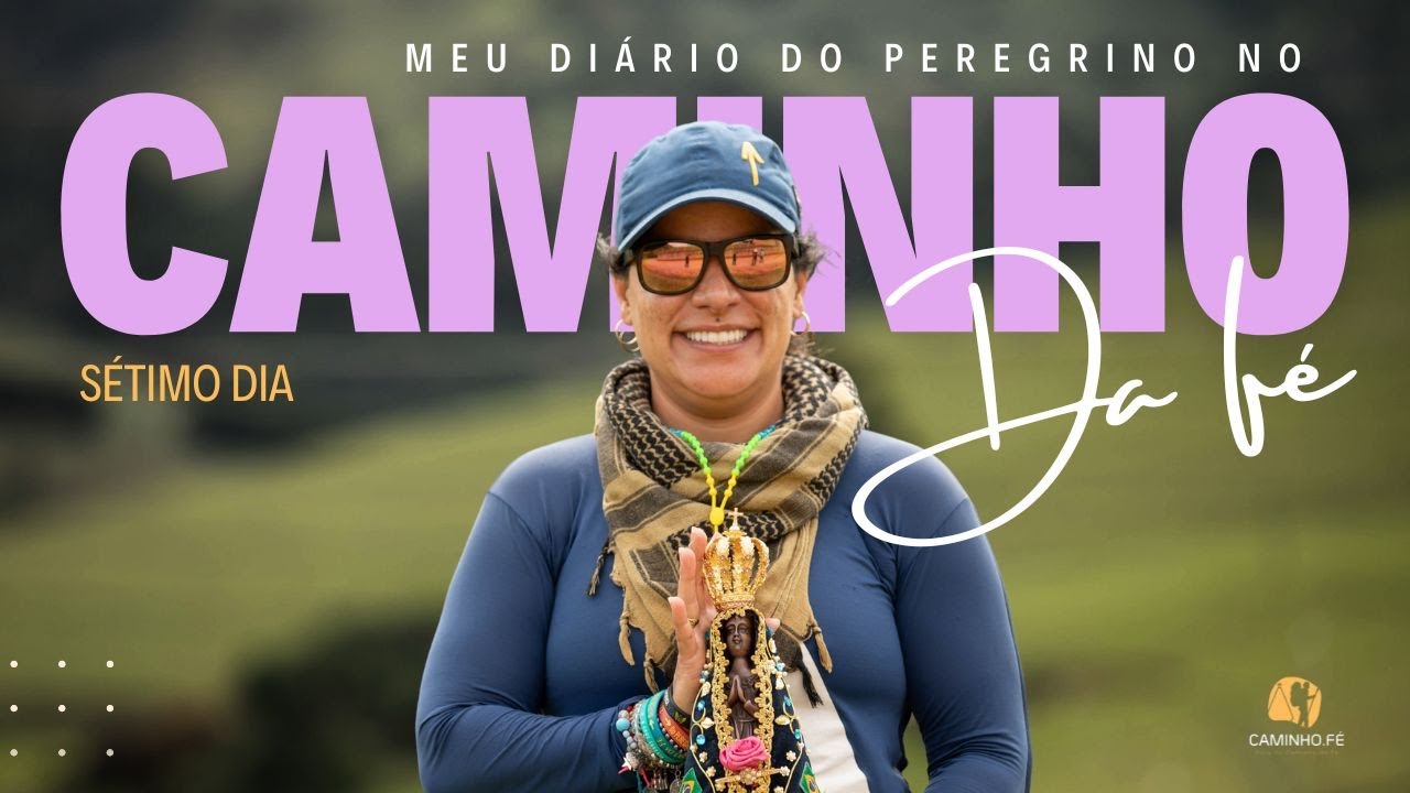 Caminho da Fé - Sétimo dia de Peregrinação - Rota 318km