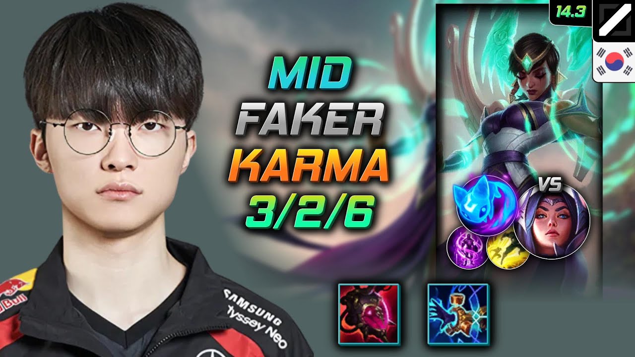 Karma Mid Build Faker Malignance Summon Aery - LOL KR GrandMaster Patch 14.3